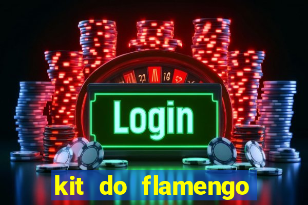 kit do flamengo 2019 dls 19